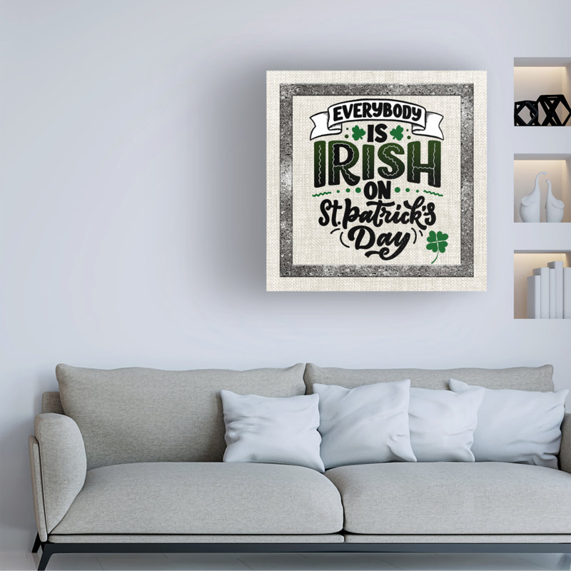St Patricks Day 4A by - Wrapped Canvas Textual Art
