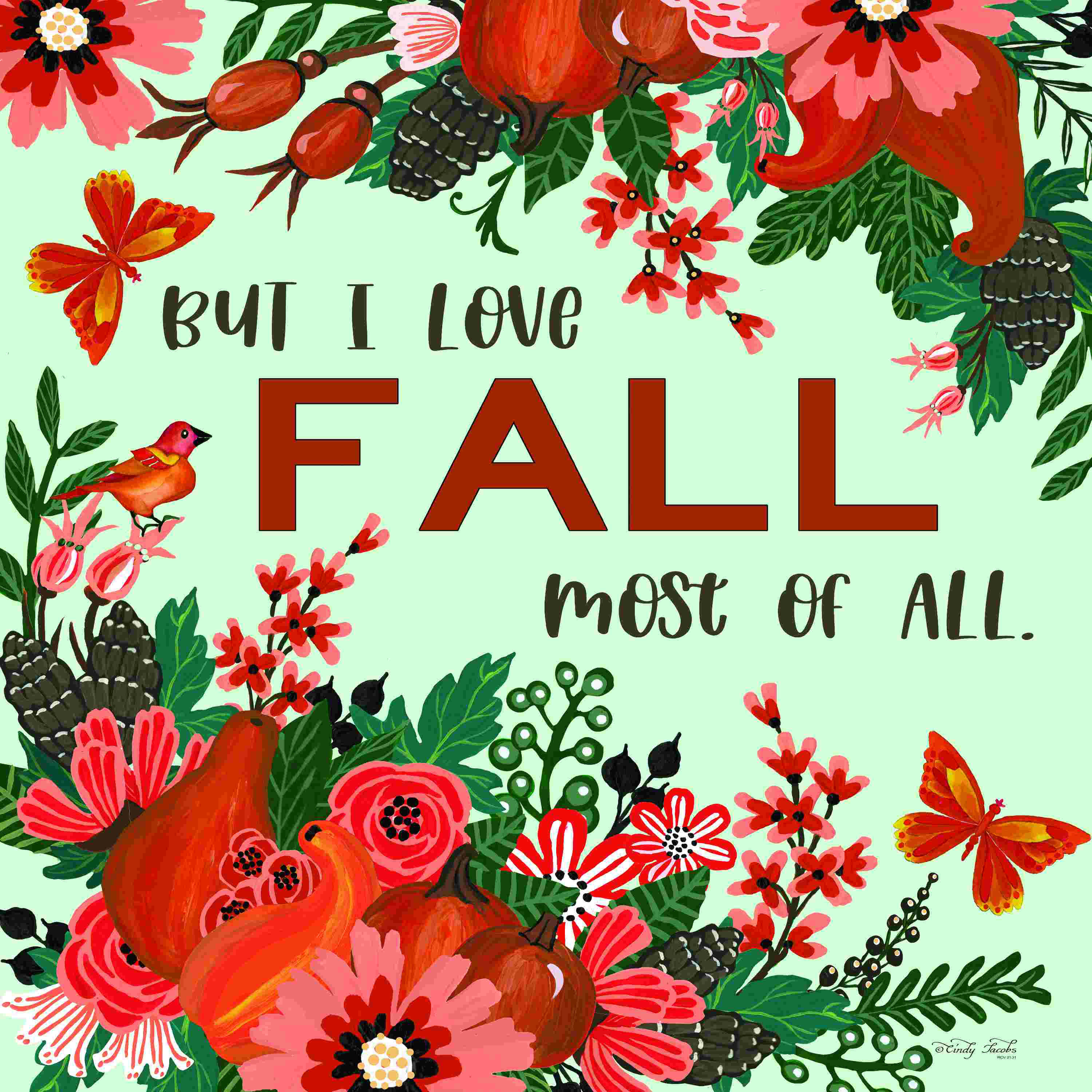 Trinx I Love Fall by Cindy Jacobs Print Wayfair