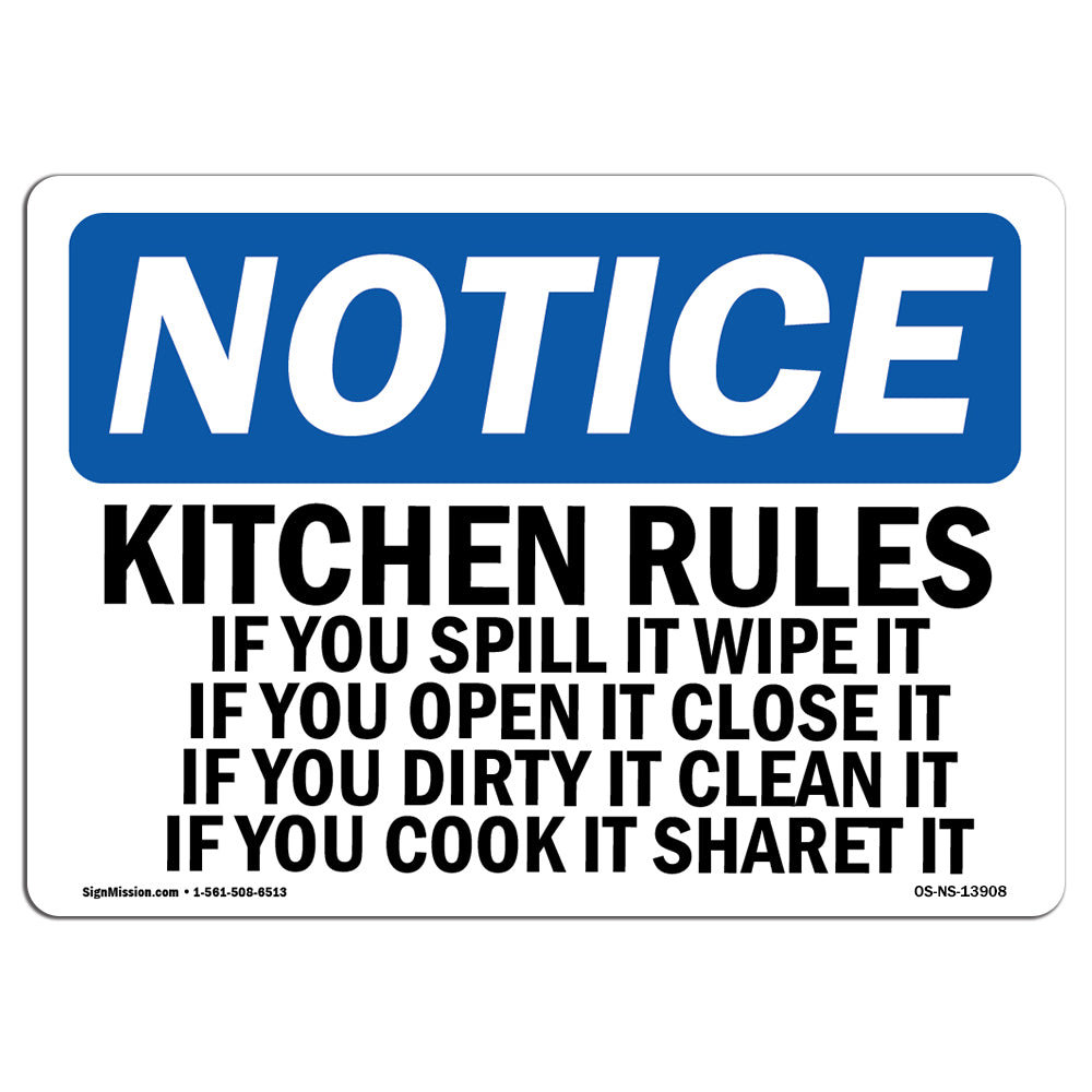 SignMission Osha Notice Kitchen Rules If You Spill It Wipe It If Sign signmission-osha-notice-kitchen-rules-if-you-spill-it-wipe-it-if-sign