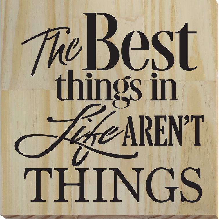 Winston Porter The Best Things In Life Aren - Picture Frame ...