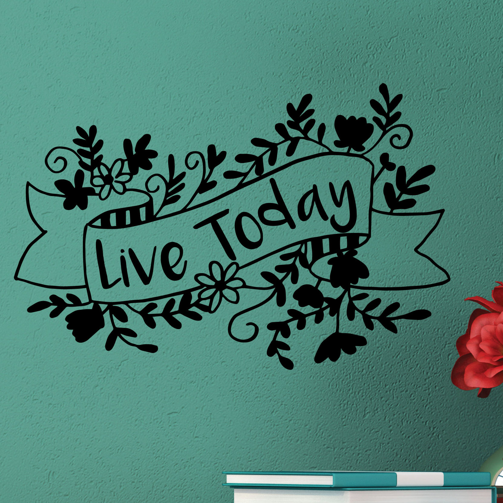 Belvedere Designs LLC Live Today Wall Quotes™ Decal Wayfair