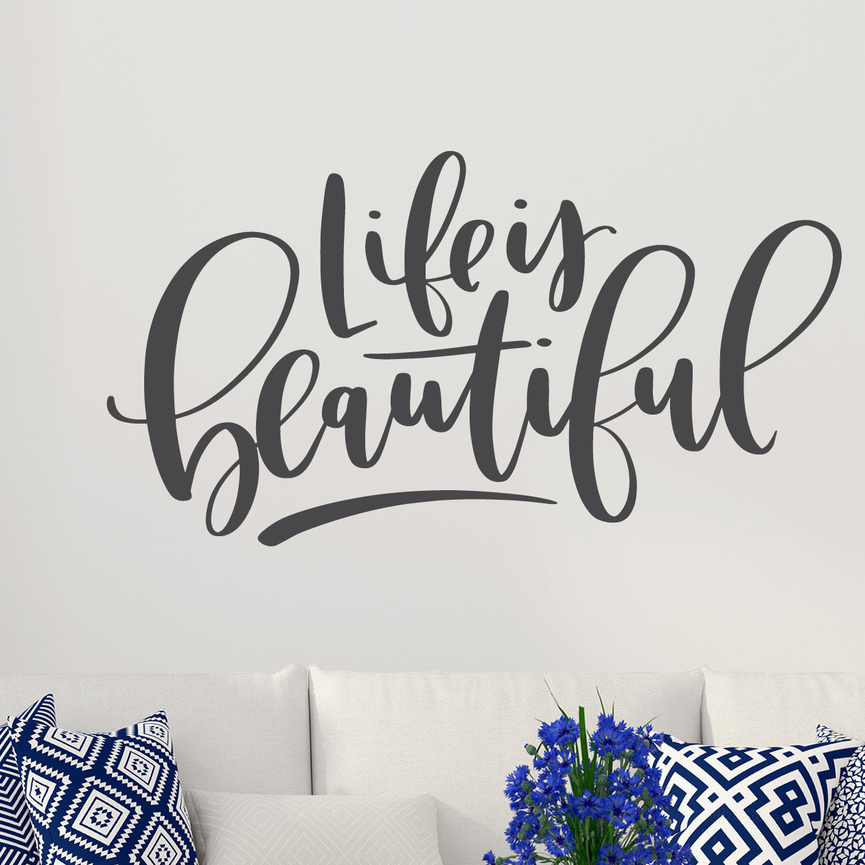Ebern Designs Life is Beautiful Wall Decals Wayfair