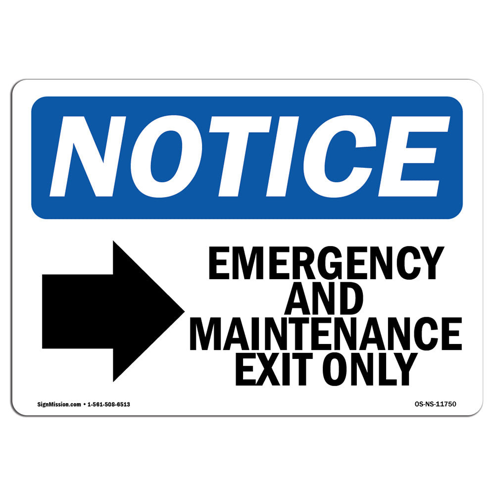 SignMission OSHA Notice Emergency And Maintenance Exit Sign With