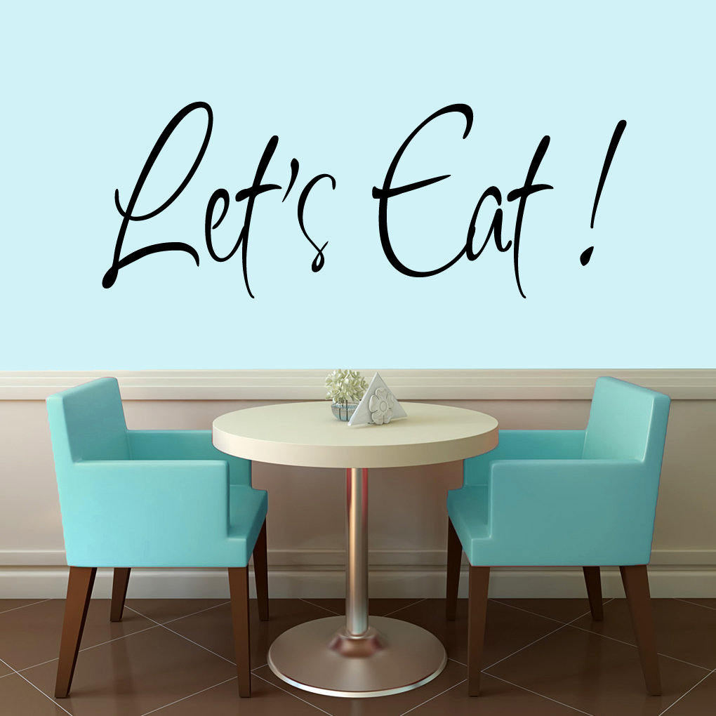 Ebern Designs Let's Eat Wall Decal & Reviews Wayfair
