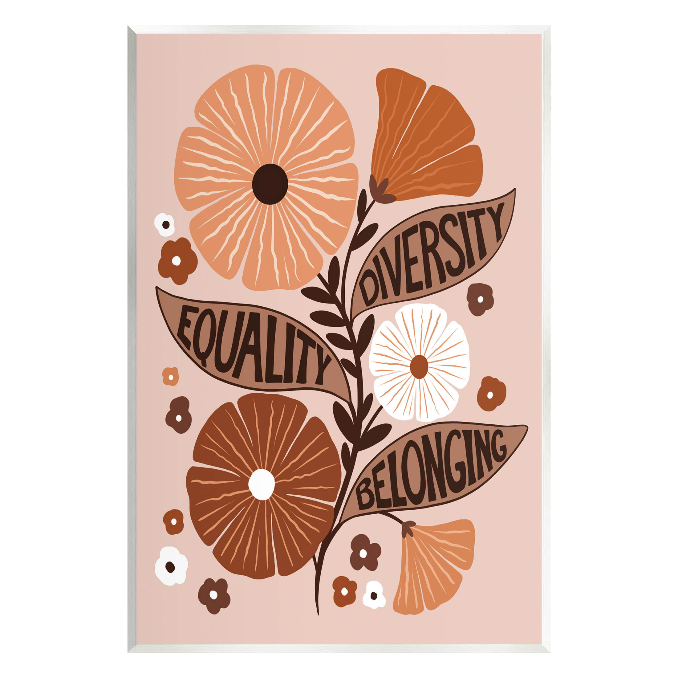 Stupell Industries Equality Diversity Belonging Flowers by Unframed