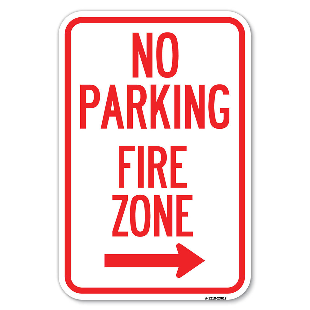 SignMission No Parking, Fire Zone With Right Arrow/23617 Wayfair