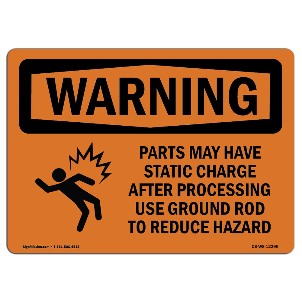 SignMission Osha Warning Sign Parts May Have Static Charge With