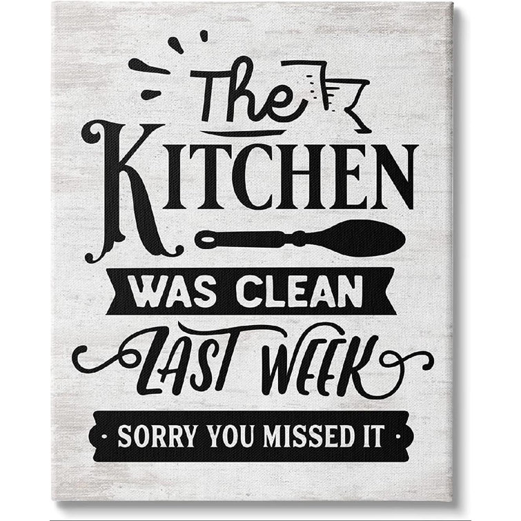 Gracie Oaks Kitchen Was Clean Last Week Funny Home Phrase - Wrapped Canvas  Print | Wayfair
