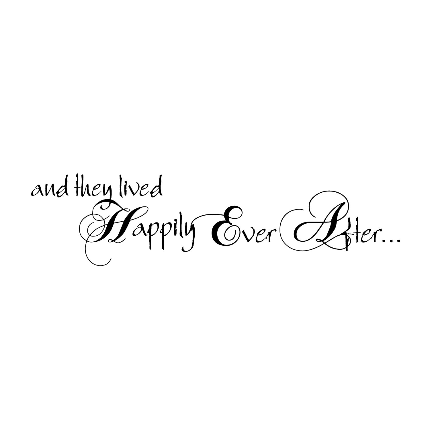 And they lived Happily Ever After vinyl wall decal 