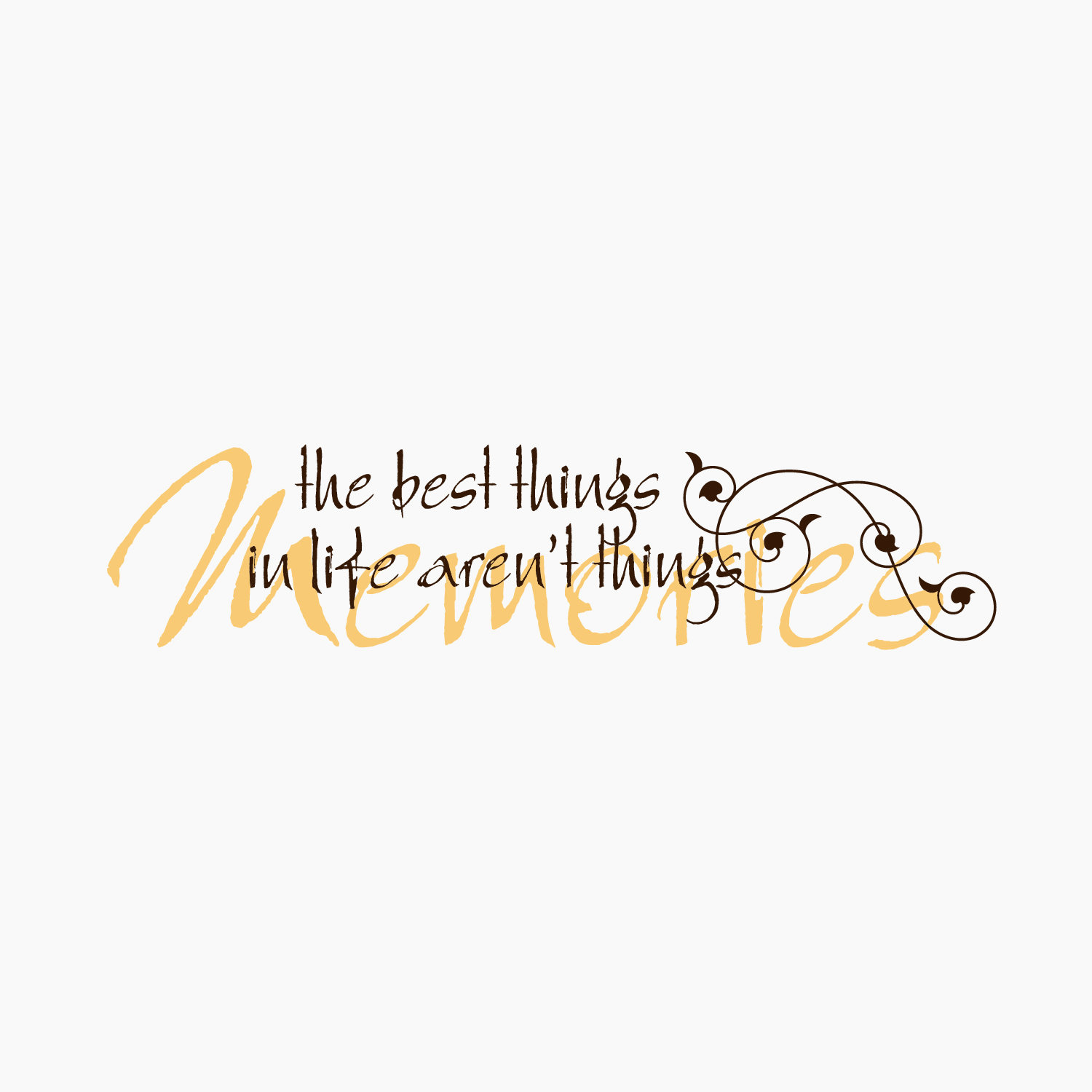 FiresideHome Memories The Best Things in Life Aren't Things Wall Decal