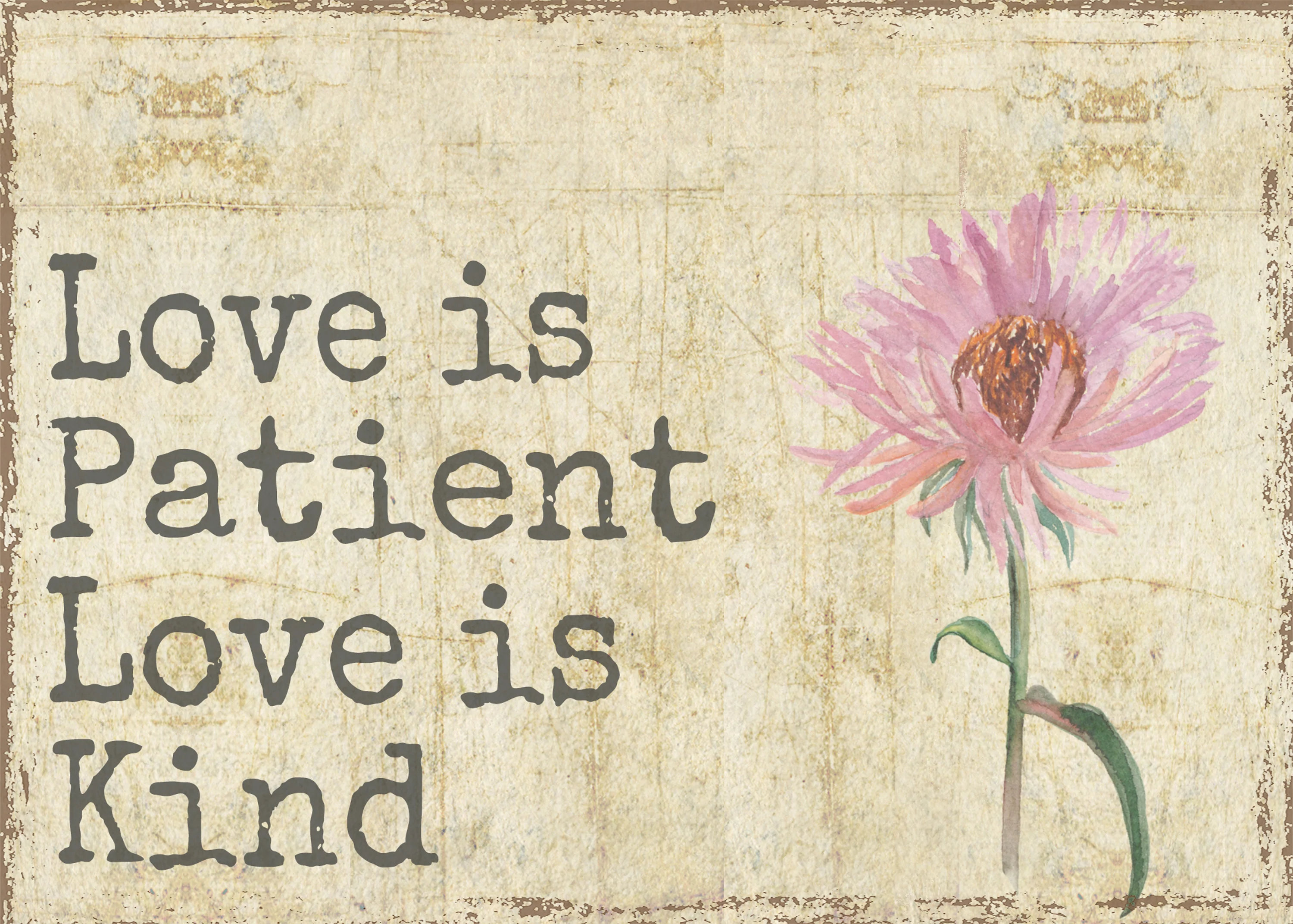 Trinx Love Is Patient Love Is Kind Wall Décor Wayfair