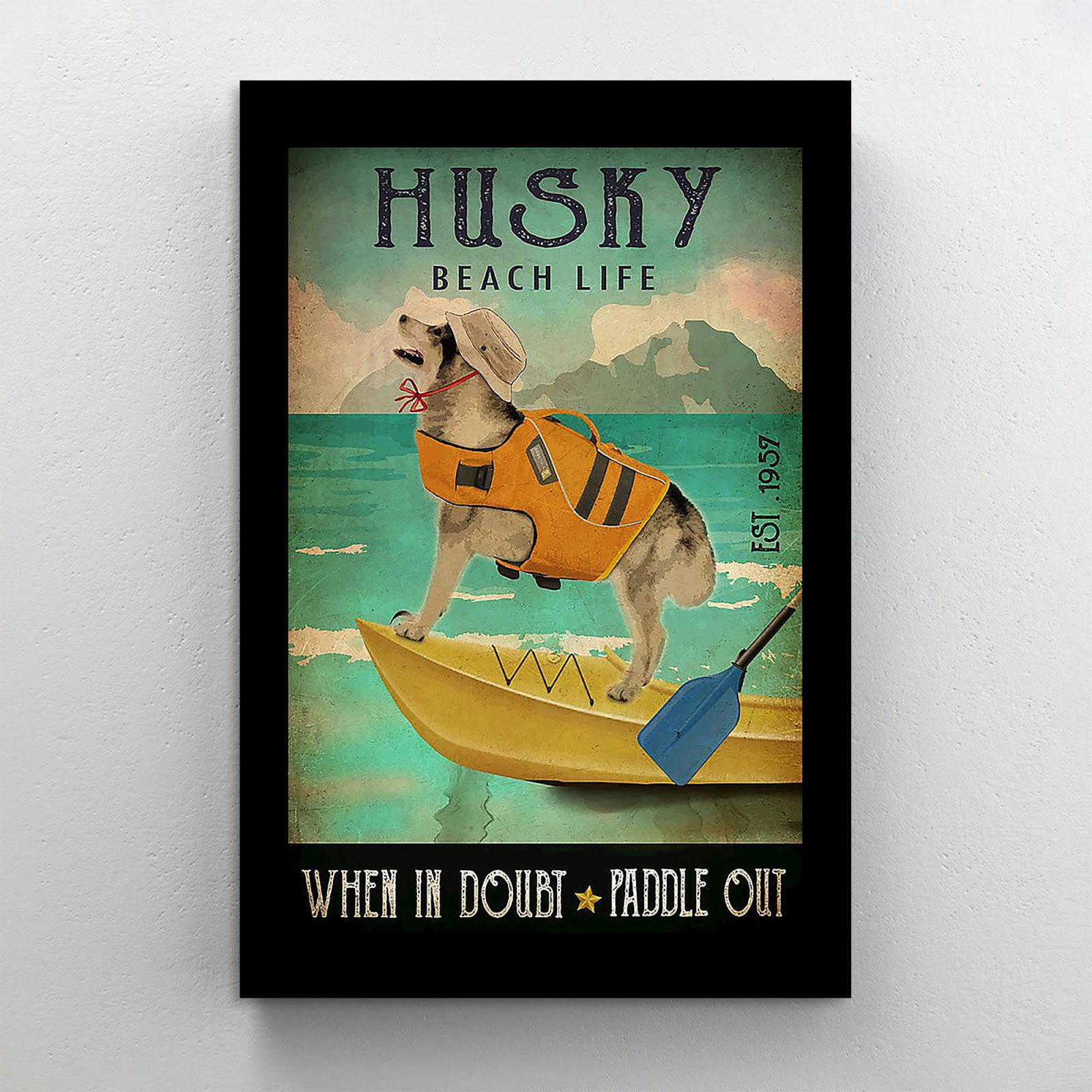 Trinx Husky Dog Kayaking Beach Life Funny Quotes Gift - Wrapped Canvas  Graphic Art | Wayfair