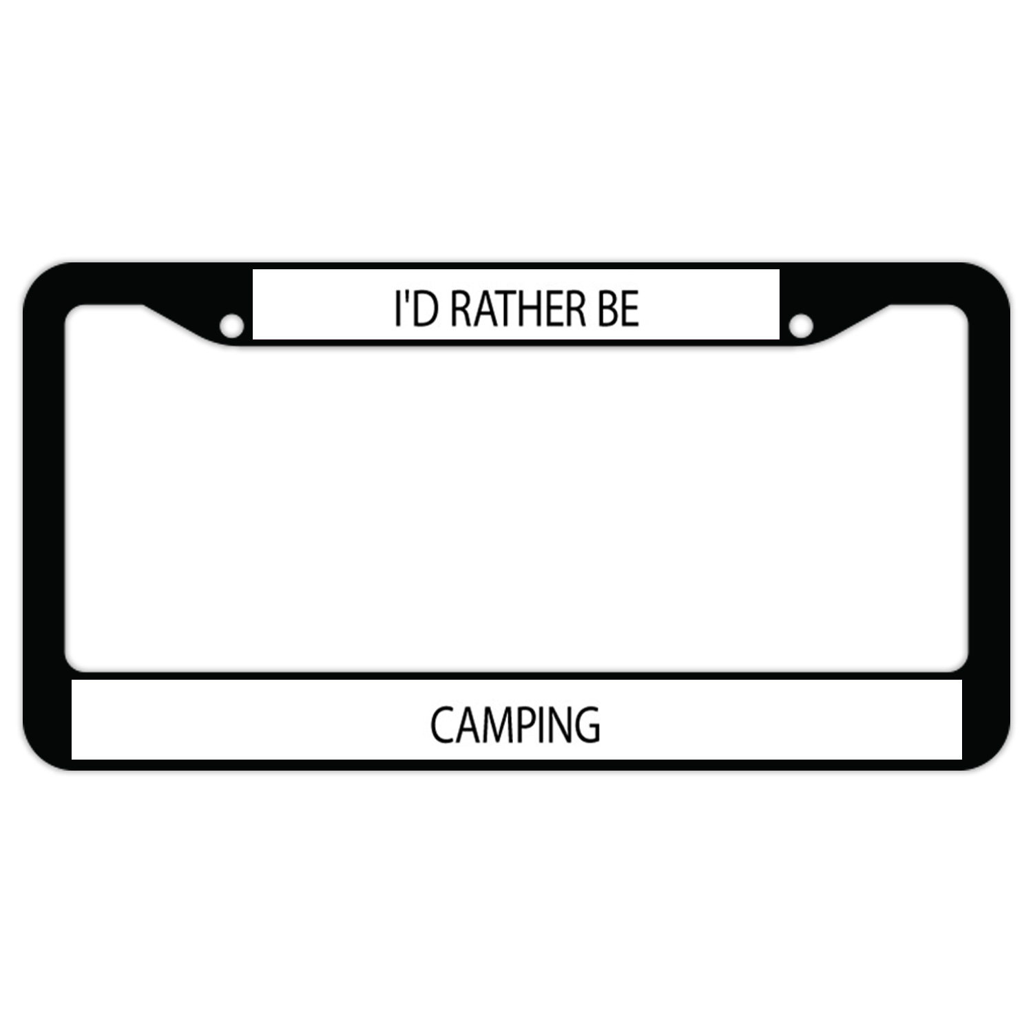 SignMission I'd Rather Be Camping Plate Frame Wayfair