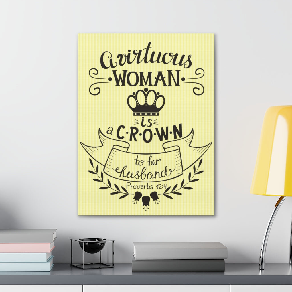 Trinx a virtuous woman is a crown proverbs 12 4 wrapped canvas