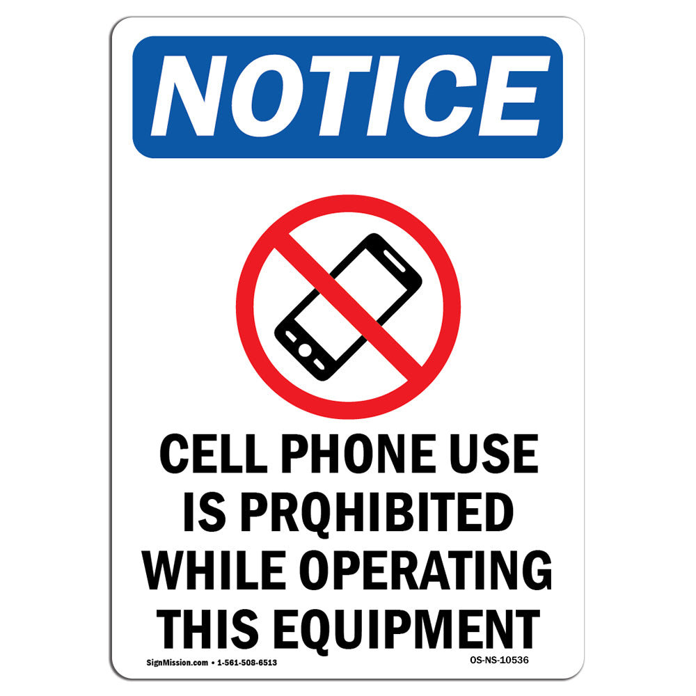 SignMission Cell Phone use is Prohibited while Operating this Equipment