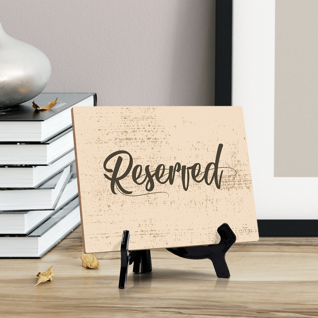 Designs ByLITA Reserved Table Or Counter Sign With Easel Stand, 6" X 8