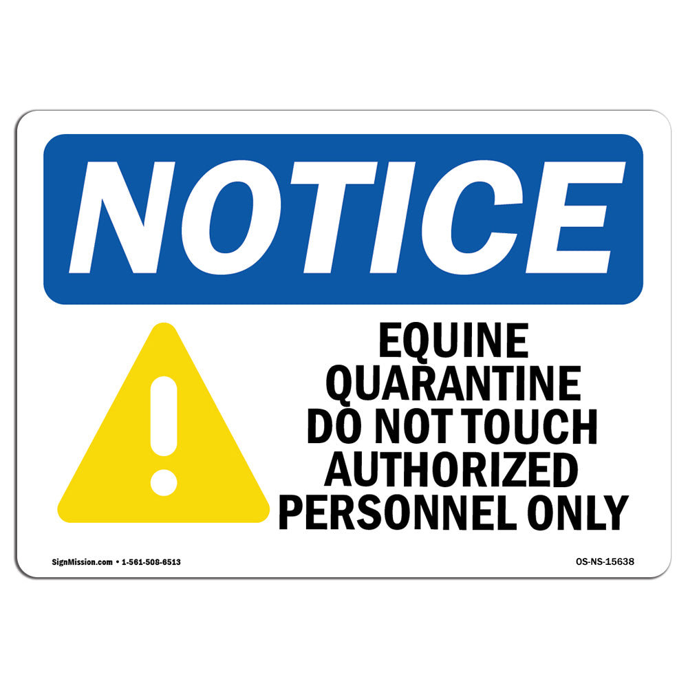 SignMission Notice Equine Quarantine Do Sign with Symbol Wayfair