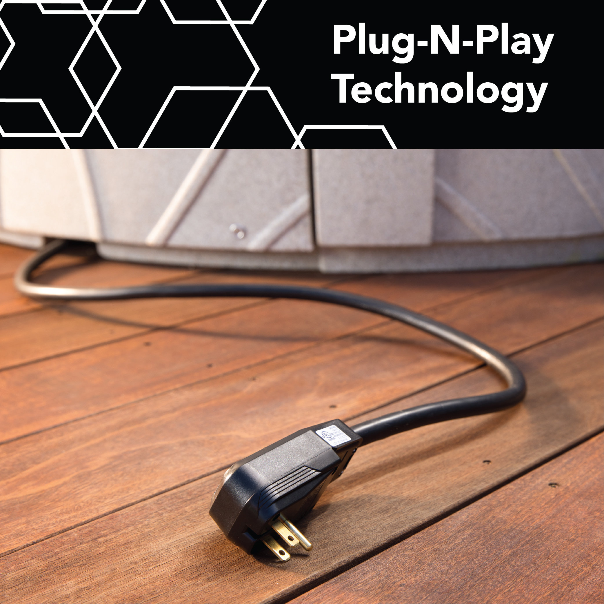 Plug-N-Play Technology