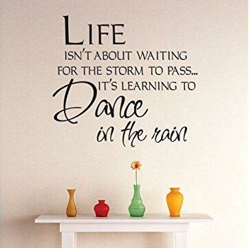 Life Isn't About Waiting For The Storm To Pass Wall Art Quote Sticker Decal 