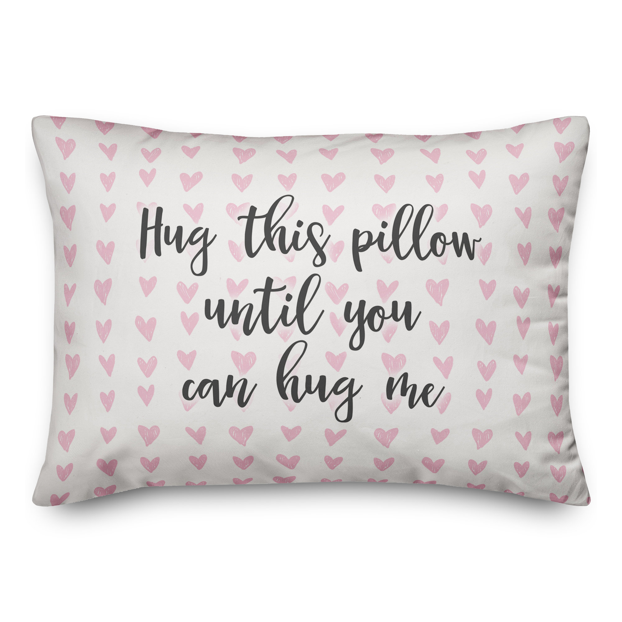 hug this until you can hug me pillow