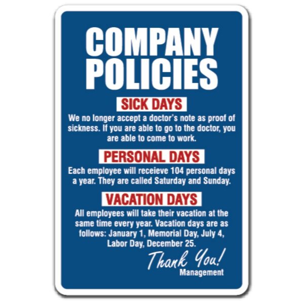 SignMission Company Policies Sign Employment Work Rules Job Employee  Vacation & Reviews | Wayfair