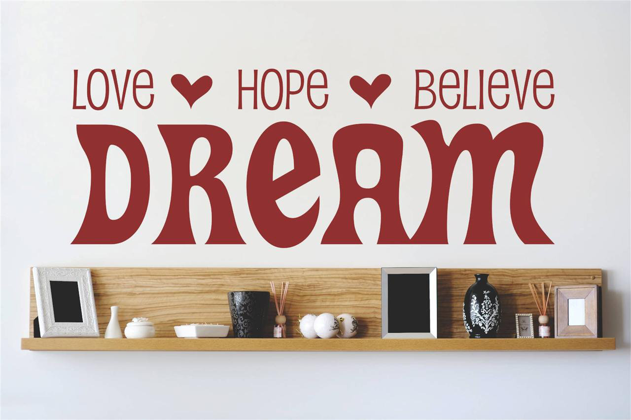 Design With Vinyl Love Hope Believe Dream Wall Decal Wayfair
