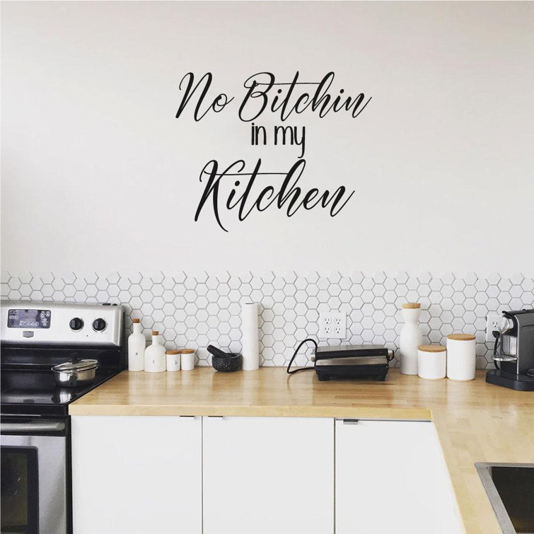 No Bitchin In My Kitchen Vinyl Wall Words Decal Sticker Home Decor Art