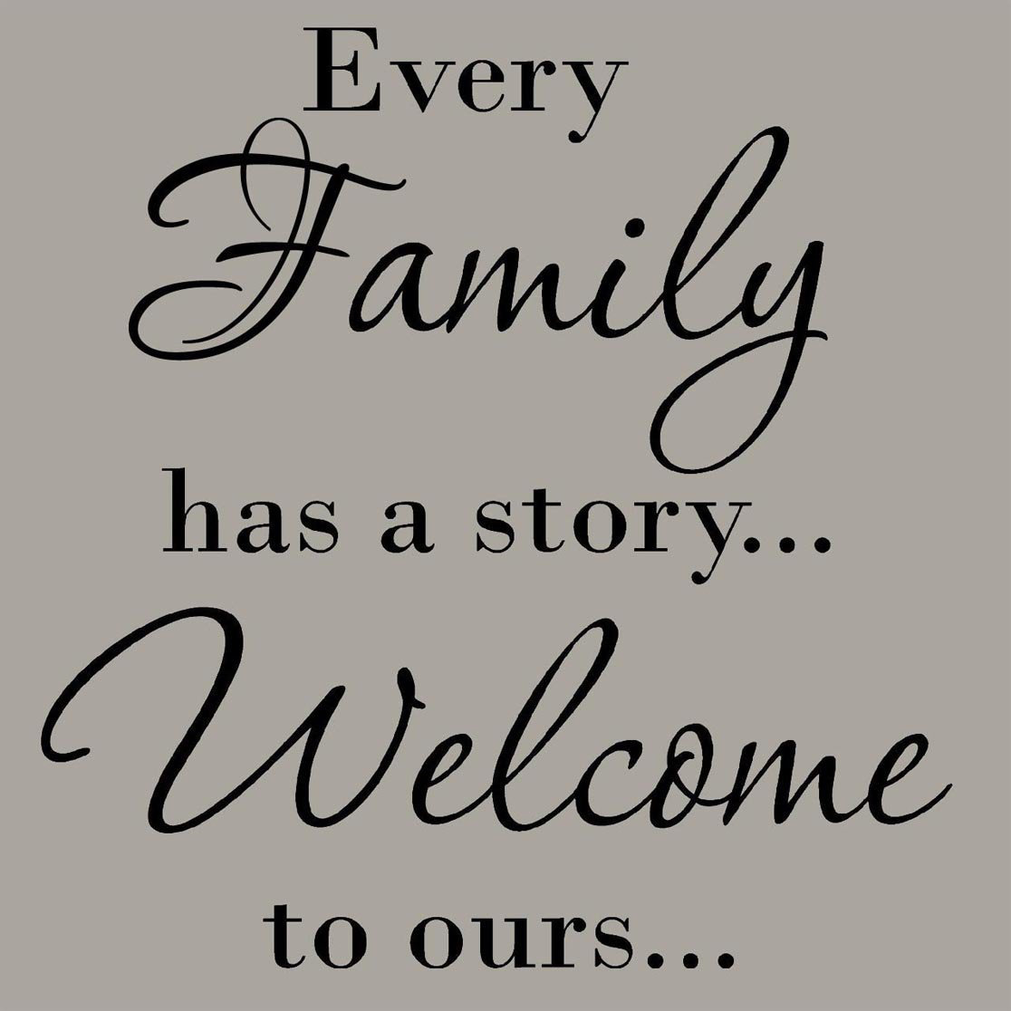 Winston Porter Dorman Every Family has a Story to Ours Wall