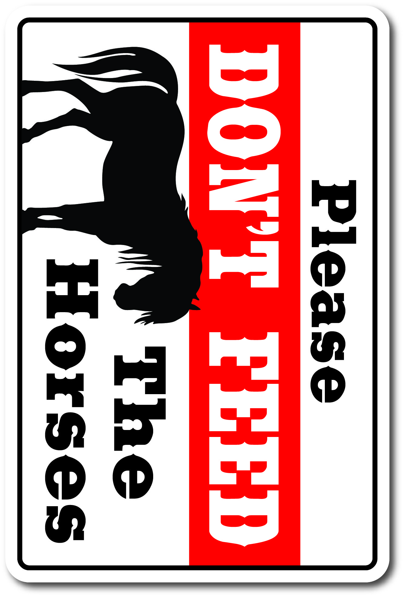 SignMission Don't Feed the Horses Sign Wayfair