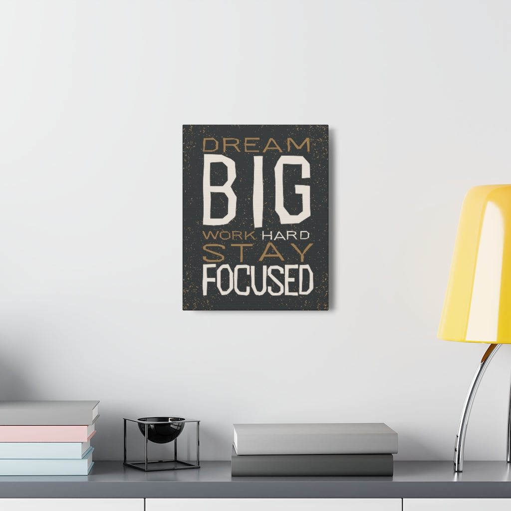 Trinx Inspirational Wall Art Dream Big Stay Focused Motivation
