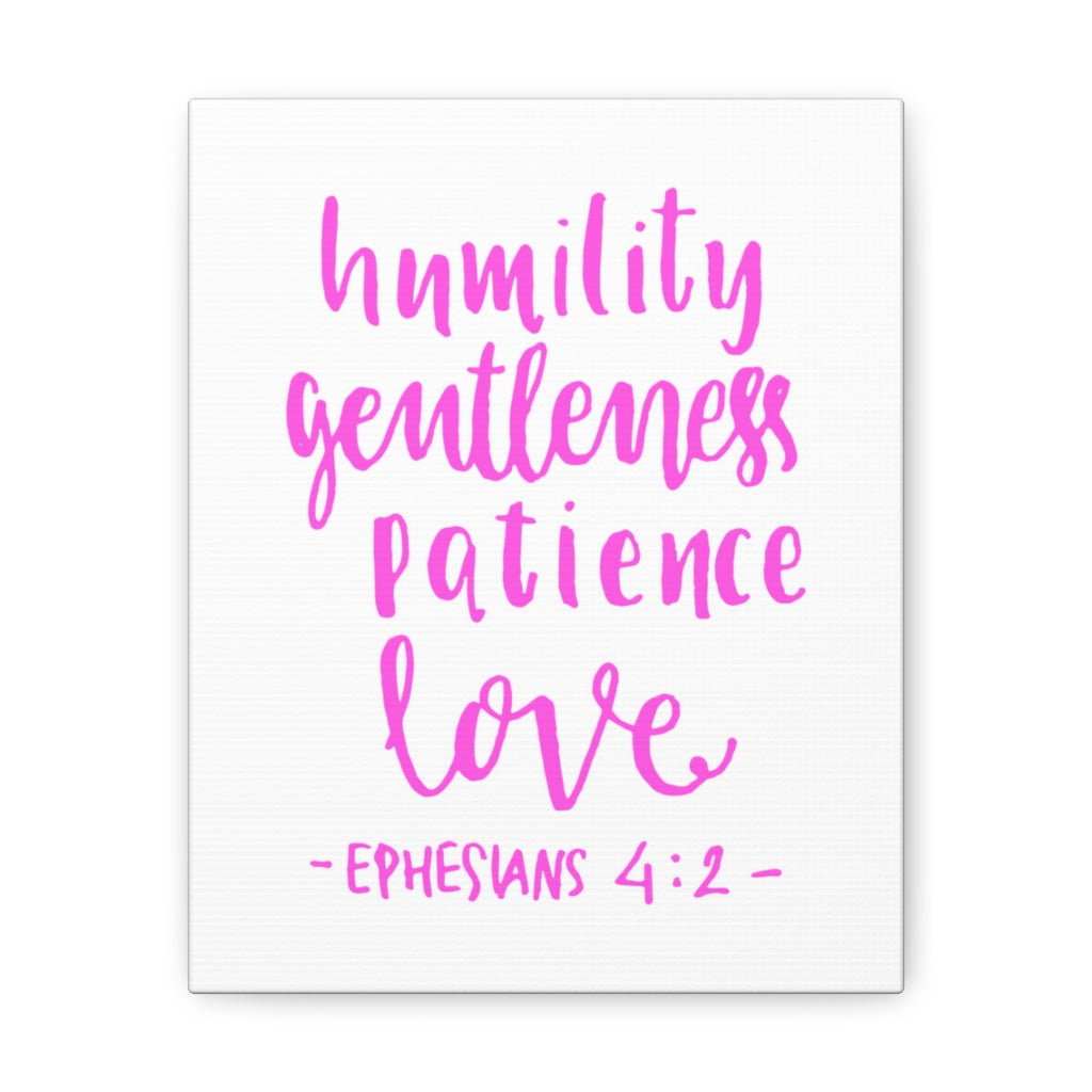 Trinx Humility Gentleness Patience Love Ephesians 4 2 Wrapped Canvas Trinx humility gentleness patience love ephesians 4 2 wrapped canvas