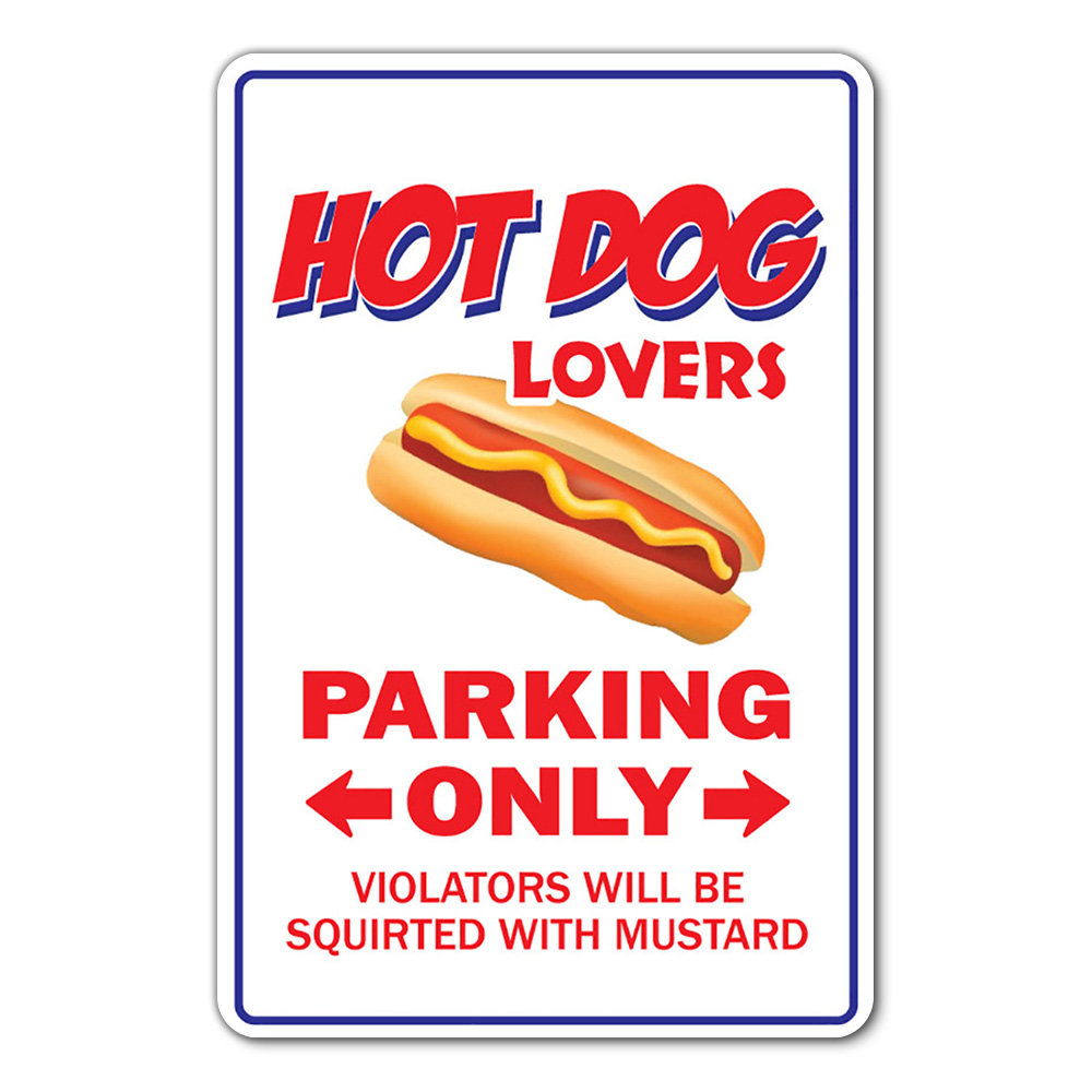 SignMission Hot Dog Loves Parking Sign Wiener Frank Food Snack Chili |  Wayfair