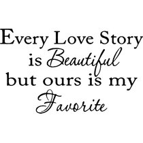Every Love Story is Beautiful but Ours is My Favorite Wall Decal Hand Writing Heart Shape Wall Letters Sticker Separate Letters Carved Vinyl
